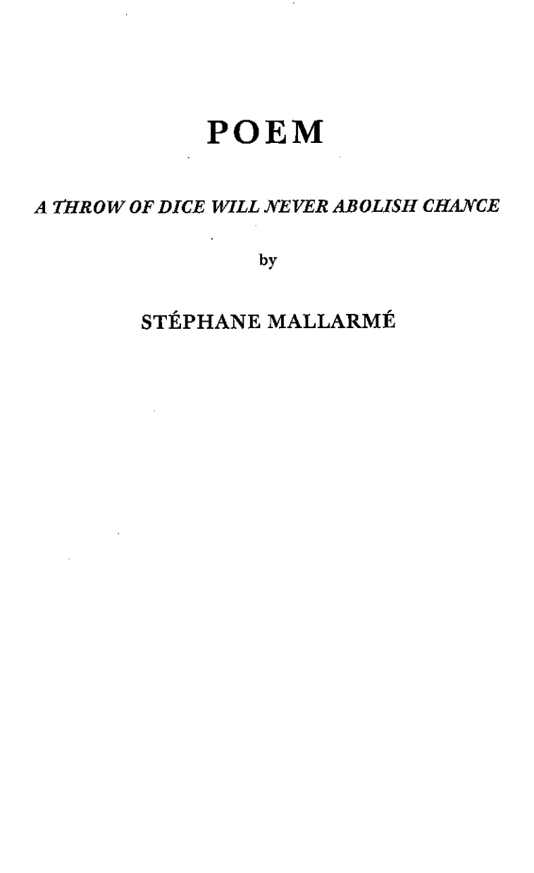 A Throw of Dice Will Never Abolish Chance